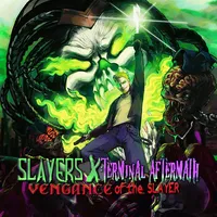 Slayers X: Terminal Aftermath: Vengance of the Slayer